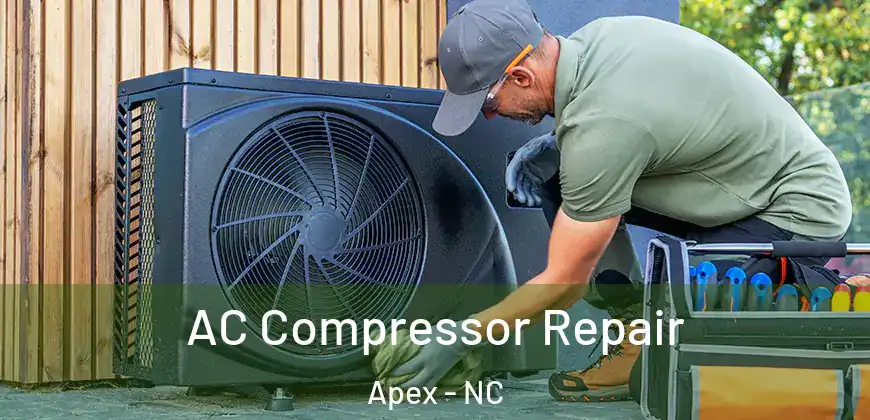  AC Compressor Repair Apex - NC