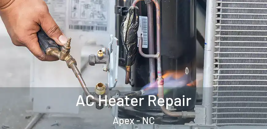  AC Heater Repair Apex - NC