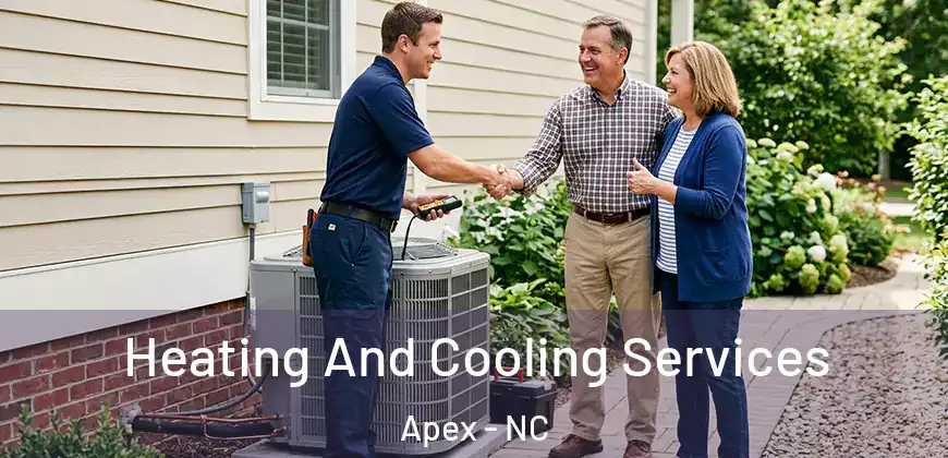  Heating And Cooling Services Apex - NC