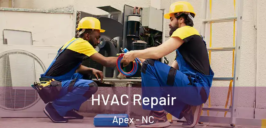  HVAC Repair Apex - NC
