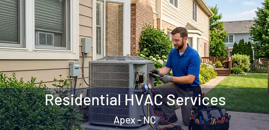  Residential HVAC Services Apex - NC